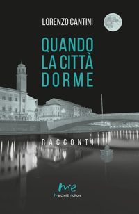 Immagine copertina libro Quando la città dorme