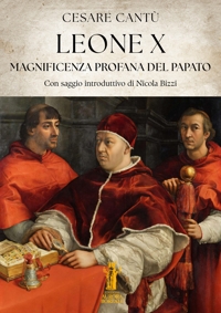 Immagine copertina libro Leone X. Magnificenza profana del Papato