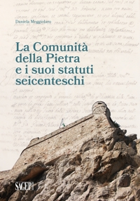 Immagine copertina libro La Comunità della Pietra e i suoi statuti seicenteschi