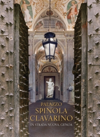 Immagine copertina libro Palazzo Spinola Clavarino. In Strada Nuova, Genoa