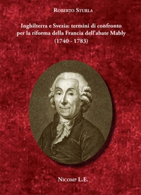 Immagine copertina libro Inghilterra e Svezia: termini di confronto per la riforma della Francia dell'abate Mably (1740-1783)