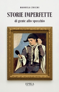 Immagine copertina libro Storie imperfette (di gente allo specchio)