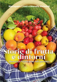 Immagine copertina libro Storie di frutta e dintorni. Memoria e futuro delle valli genovesi