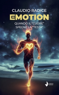 Immagine copertina libro Emotion. Quando il «cuore» spegne la «testa»