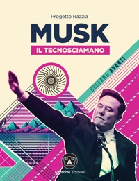 Immagine copertina libro Musk. Il tecnosciamano