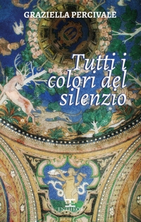 Immagine copertina libro Tutti i colori del silenzio