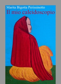 Immagine copertina libro Il mio caleidoscopio