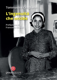 Immagine copertina libro L'ingenuità che uccide