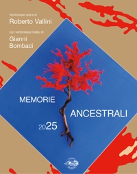 Immagine copertina libro Memorie ancestrali 2025. Venticinque opere di Roberto Vallini con venticinque haiku di Gianni Bombaci