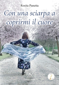 Immagine copertina libro Con una sciarpa a coprirmi il cuore