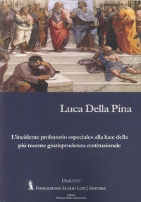 Immagine copertina libro L'incidente probatorio «speciale» alla luce della più recente giurisprudenza costituzionale