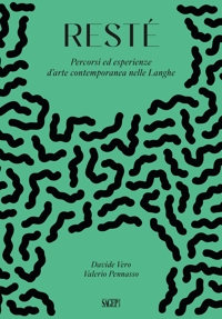 Immagine copertina libro Restè. Percorsi ed esperienze d’arte contemporanea nelle Langhe