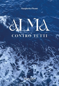Immagine copertina libro Alma. Contro tutti