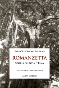 Immagine copertina libro Romanzetta. Storia di Rosa e Tina