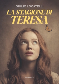 Immagine copertina libro La stagione di Teresa