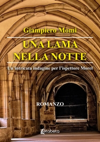 Immagine copertina libro Una lama nella notte. Un'intricata indagine per l'ispettore Morel