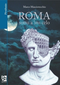 Immagine copertina libro Roma sotto a 'sto celo