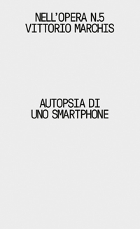Immagine copertina libro Autopsia di uno smartphone