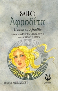 Immagine copertina libro Afrodite. L'inno ad Afrodite. Testo greco a fronte. Ediz. bilingue