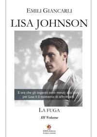 Immagine copertina libro Lisa Johnson. La fuga. Vol. 3