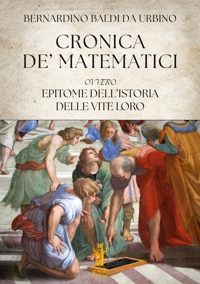 Immagine copertina libro Cronica de’ Matematici, ovvero Epitome dell’istoria delle vite loro