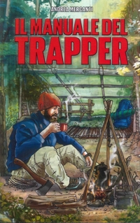 Immagine copertina libro Il manuale del trapper