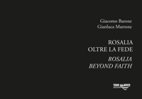 Immagine copertina libro Rosalia. Oltre la fede. Ediz. italiana e inglese