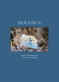 Immagine copertina libro Isola Isca. Storia e archeologia. Ediz. italiana e inglese