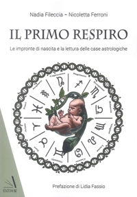 Immagine copertina libro Il primo respiro. Le impronte di nascita e la lettura delle case astrologiche