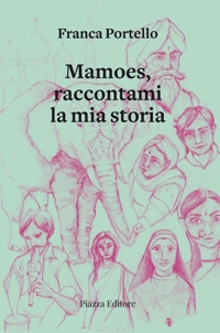 Immagine copertina libro Mamoes, raccontami la mia storia