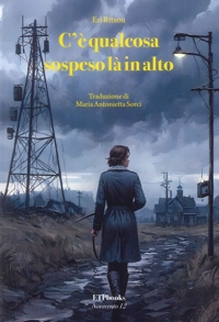 Immagine copertina libro C'è qualcosa di sospeso là in alto