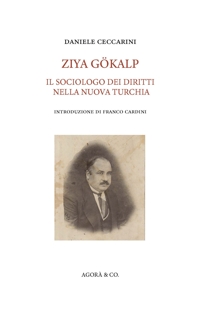 Immagine copertina libro Ziya Gökalp. Il sociologo dei diritti nella nuova Turchia