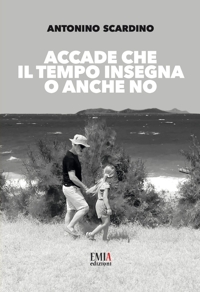 Immagine copertina libro Accade che il tempo insegna o anche no