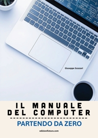 Immagine copertina libro Il manuale del computer partendo da zero. Edizione Windows 11