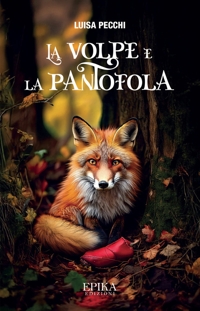 Immagine copertina libro La volpe e la pantofola
