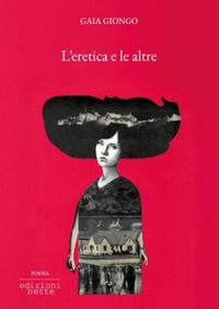 Immagine copertina libro L'eretica e le altre