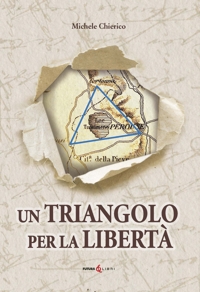 Immagine copertina libro Un triangolo per la libertà. La riconquista dell'Umbria nel 1860