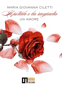Immagine copertina libro Il petalo e la rugiada. Un amore