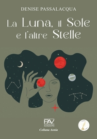 Immagine copertina libro La luna, il sole e l'altre stelle