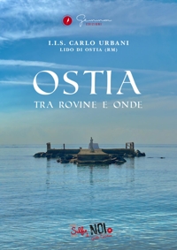 Immagine copertina libro Ostia. Tra rovine e onde. Guida turistica. Ediz. multilingue. Vol. 11