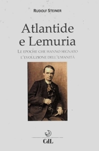 Immagine copertina libro Atlantide e Lemuria. Le epoche che hanno segnato l'evoluzione dell'umanità