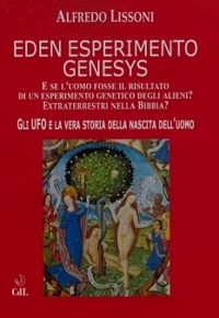 Immagine copertina libro Eden esperimento Genesys. Gli ufo e la vera storia della nascita dell'uomo