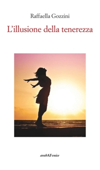 Immagine copertina libro L'illusione della tenerezza