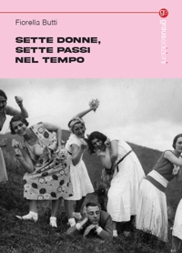 Immagine copertina libro Sette donne, sette passi nel tempo