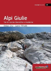 Immagine copertina libro Alpi Giulie. Vie di roccia classiche e moderne