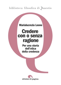 Immagine copertina libro Credere con o senza ragione. Per una storia dell'etica della credenza