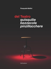 Immagine copertina libro Del teatro. Quisquilie bazzecole pinzillacchere