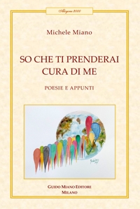 Immagine copertina libro So che ti prenderai cura di me. Poesie e appunti