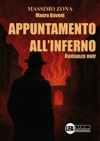Immagine copertina libro Appuntamento all'Inferno. Mauro Baveni detective