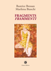 Immagine copertina libro Fragments-Frammenti. Ediz. bilingue